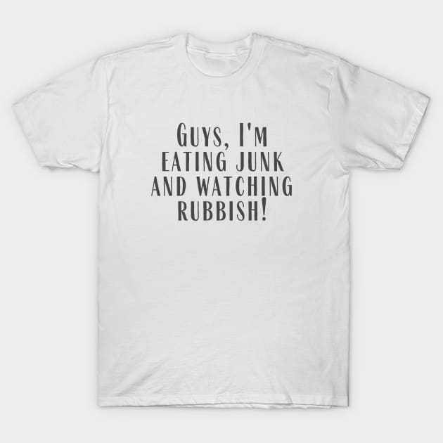 Eating Junk T-Shirt by ryanmcintire1232